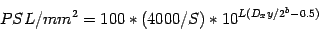 \begin{displaymath}
PSL/mm^2 = 100 * (4000/S) * 10^{L(D_xy/2^b - 0.5)}
\end{displaymath}